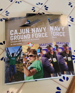 BOOK: Cajun Navy Ground Force -  Citizen-Led Disaster Response